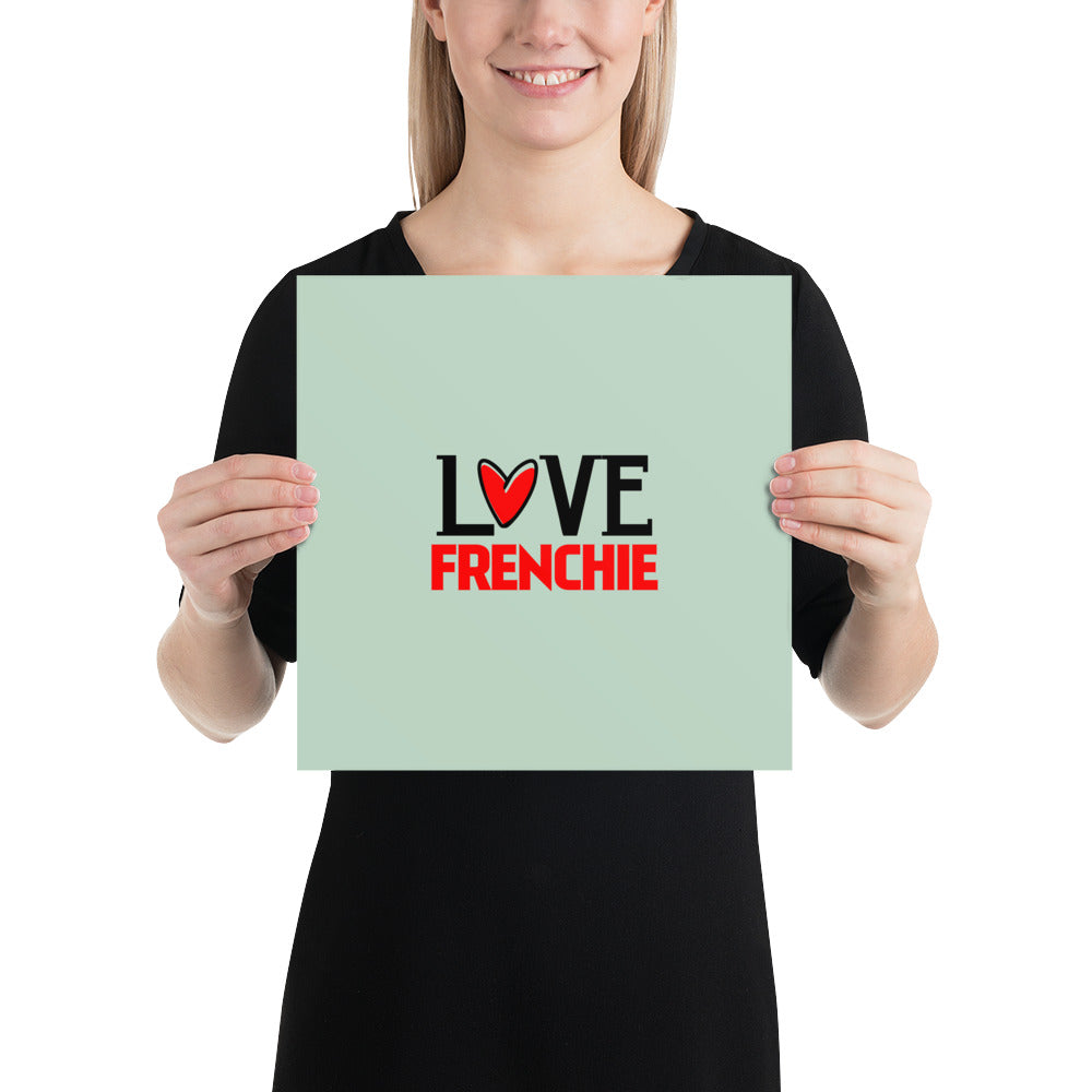 LOVE FRENCHIE - Poster