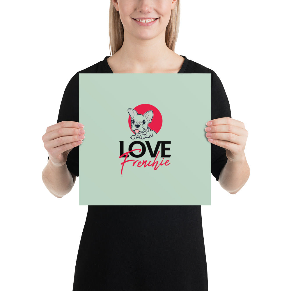 LOVE FRENCHIE - Poster