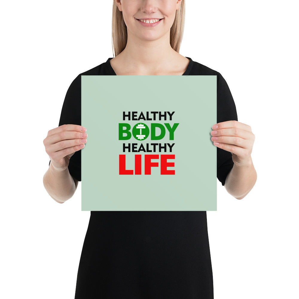 HEALTHY BODY HEALTHY LIFE - Poster