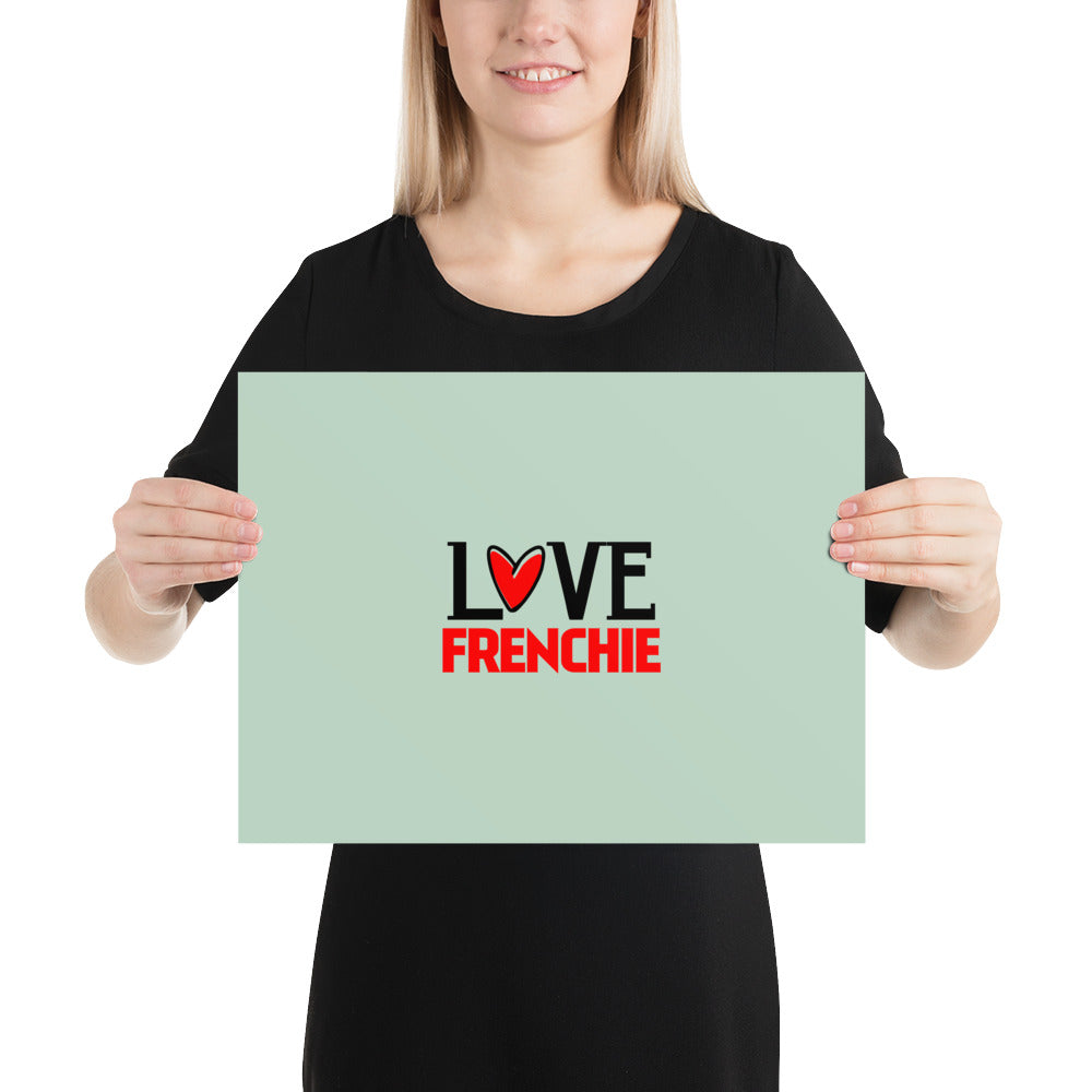 LOVE FRENCHIE - Poster