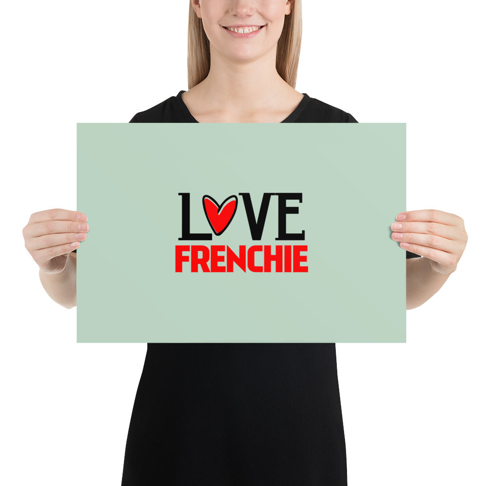 LOVE FRENCHIE - Poster