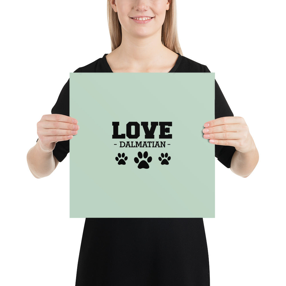LOVE DALMATIAN - Poster