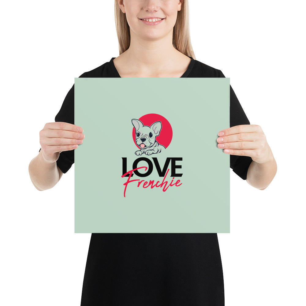 LOVE FRENCHIE - Poster