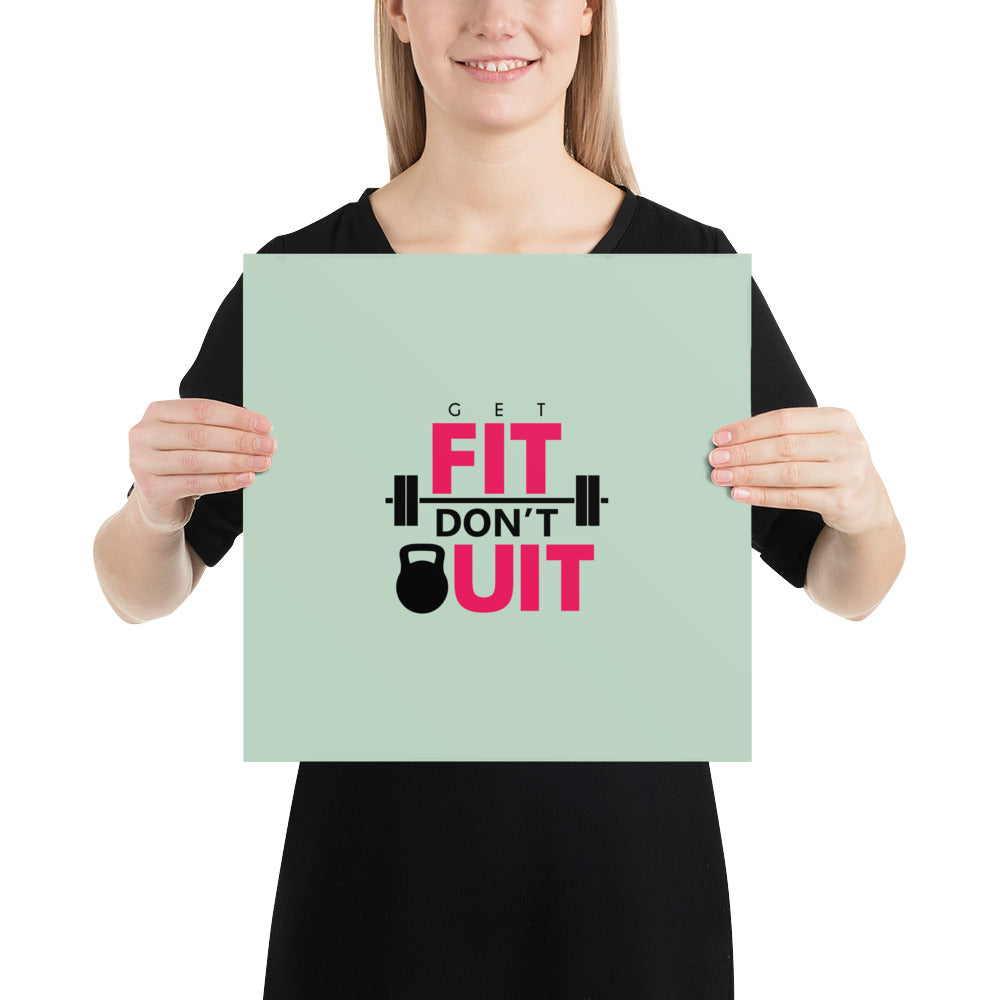 GET FIT DON'T QUIT - Poster