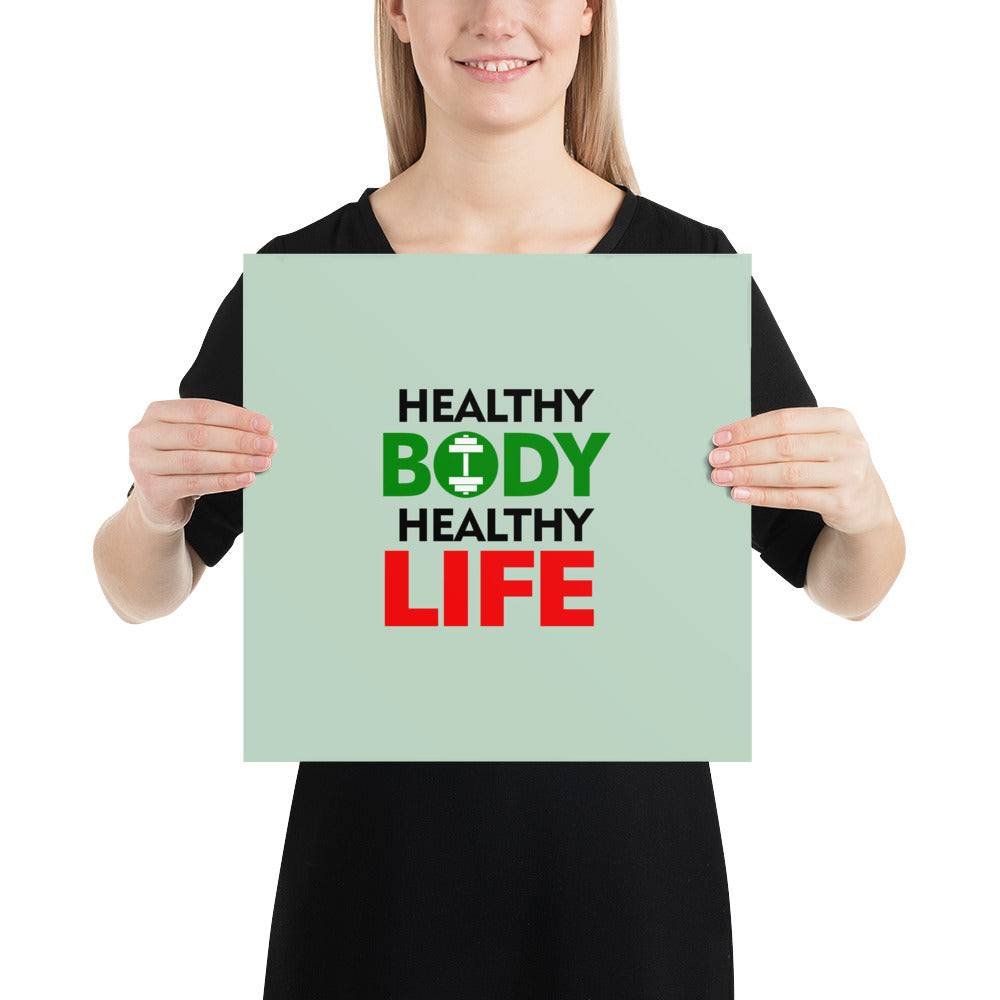 HEALTHY BODY HEALTHY LIFE - Poster