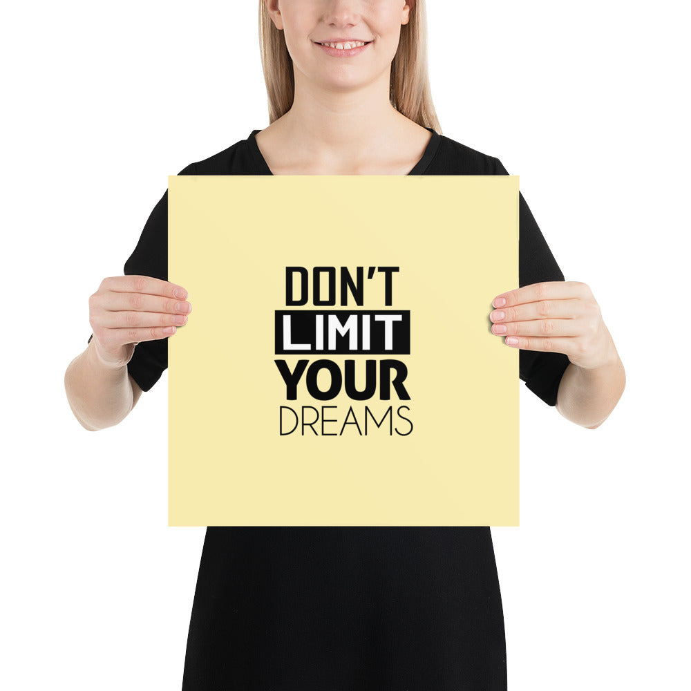 DON'T LIMIT YOUR DREAMS - Poster