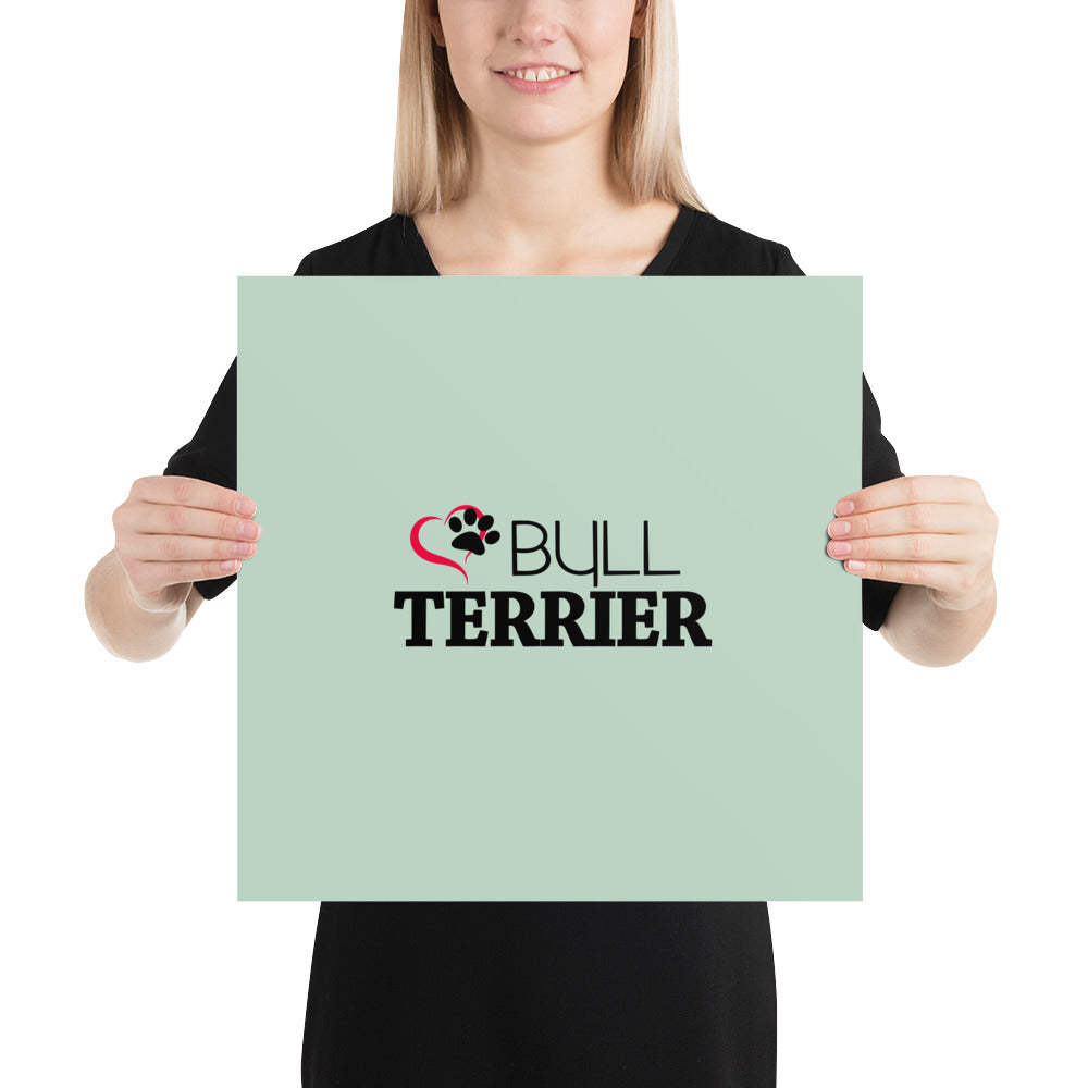 BULL TERRIER - Poster