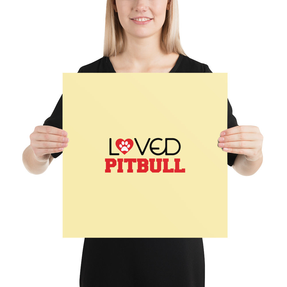 LOVED PITBULL - Poster