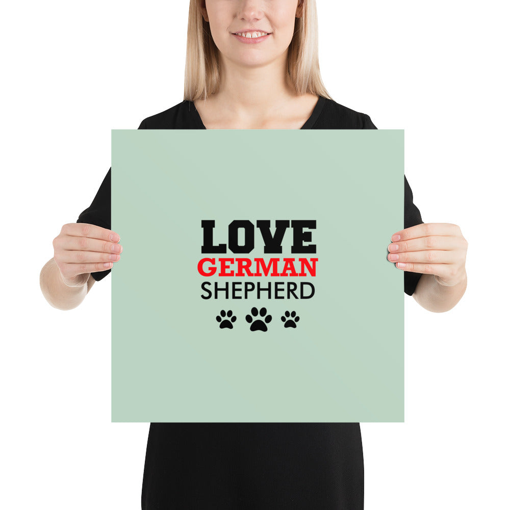 LOVE GERMAN SHEPHERD - Poster