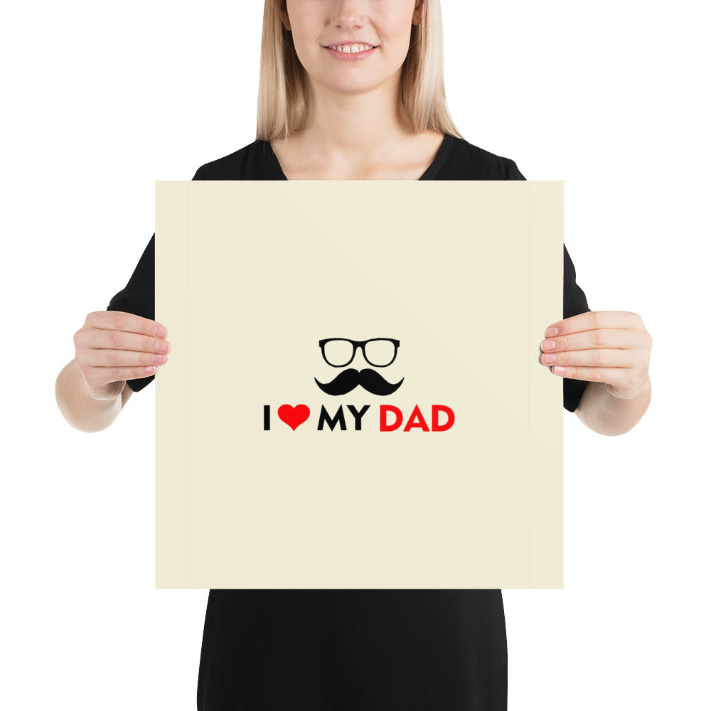 I LOVE MY DAD - Poster