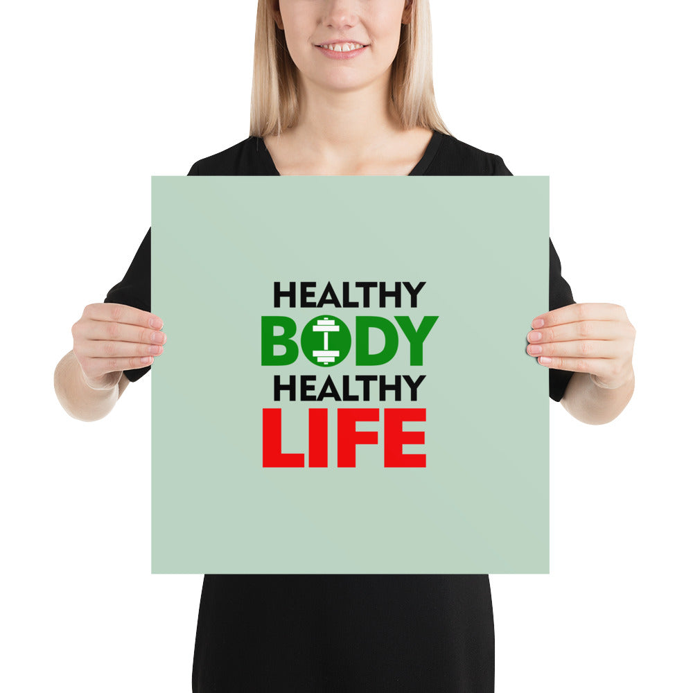 HEALTHY BODY HEALTHY LIFE - Poster