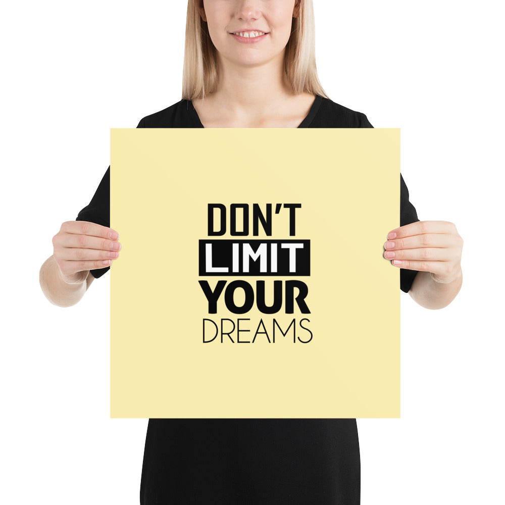 DON'T LIMIT YOUR DREAMS - Poster