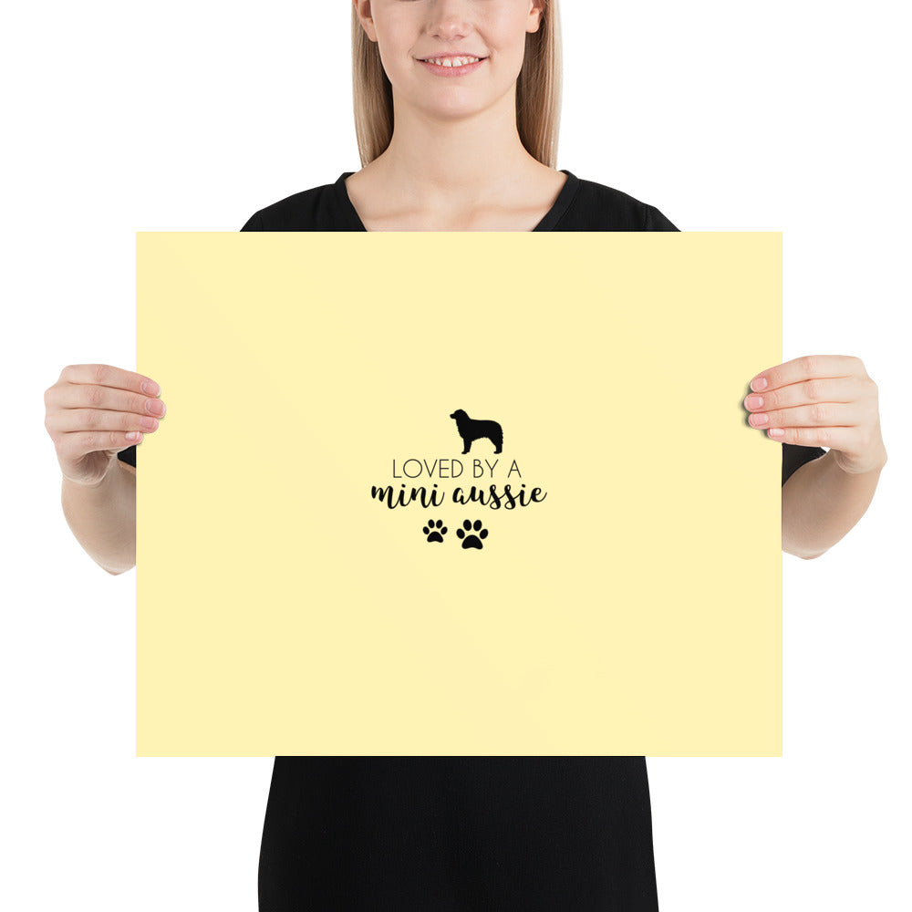 LOVED BY A MINI AUSSIE - Poster