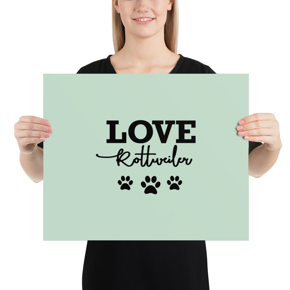 LOVE ROTTWEILER - Poster