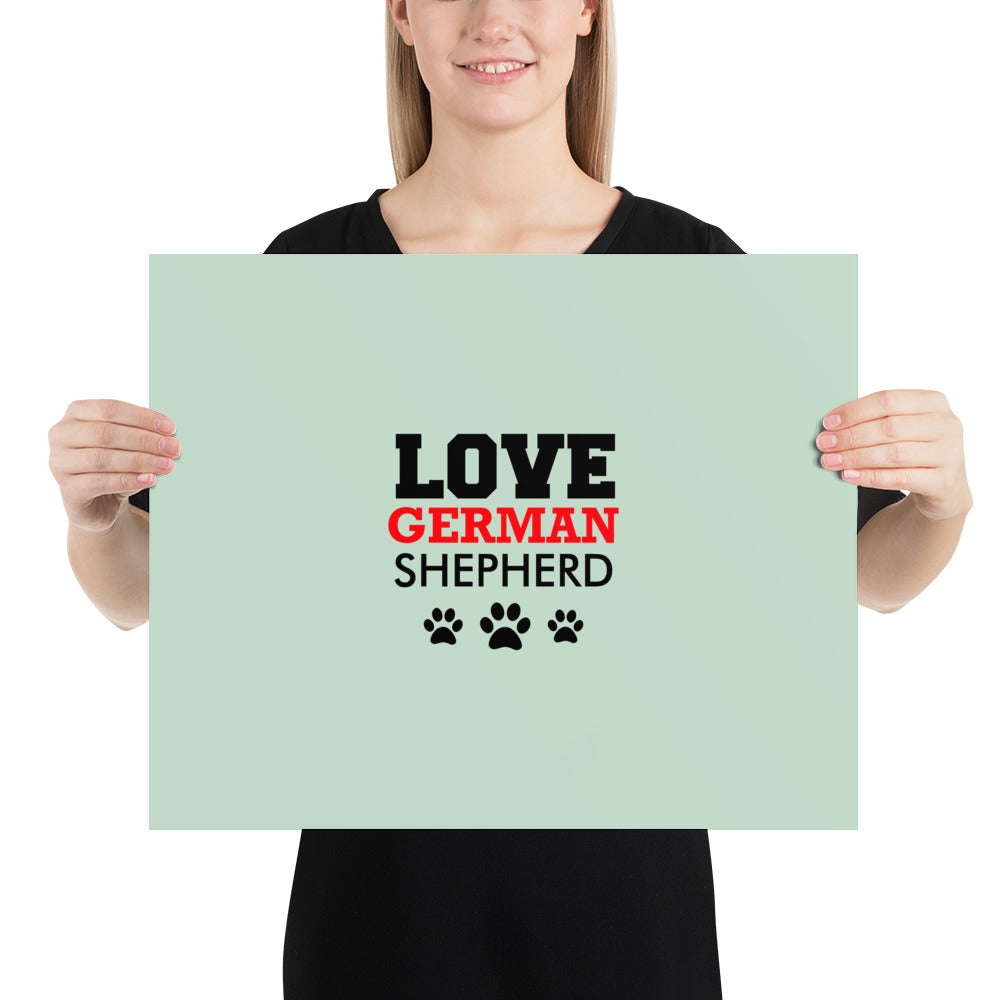 LOVE GERMAN SHEPHERD - Poster