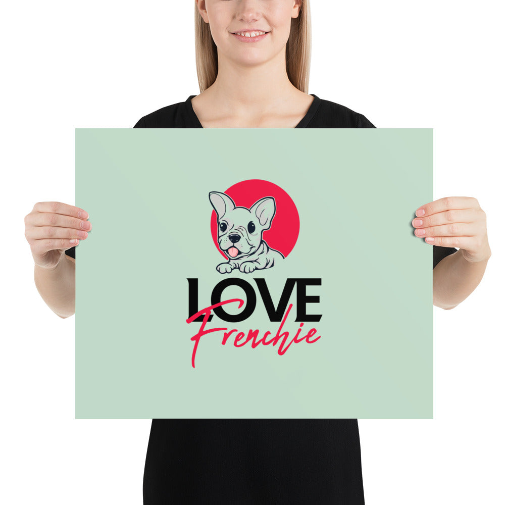 LOVE FRENCHIE - Poster