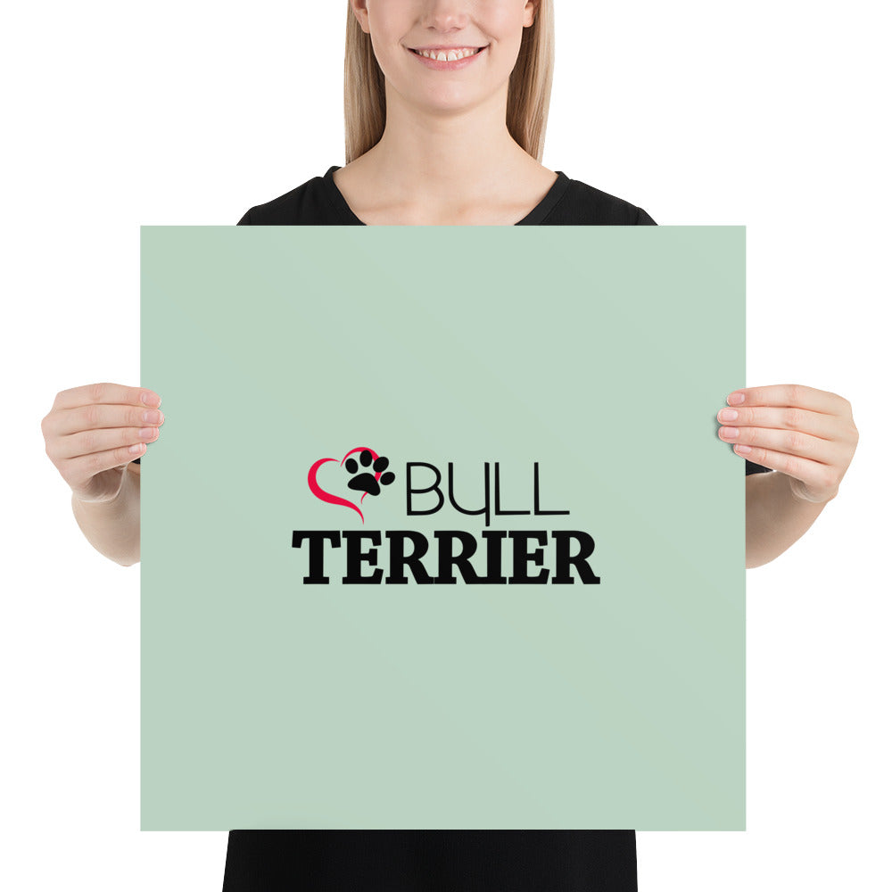 BULL TERRIER - Poster