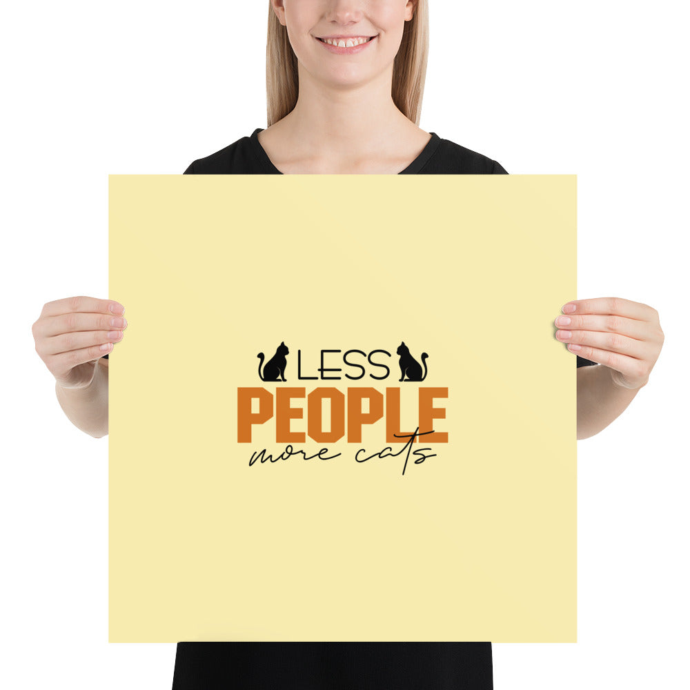 LESS PEOPLE MORE CATS - Poster