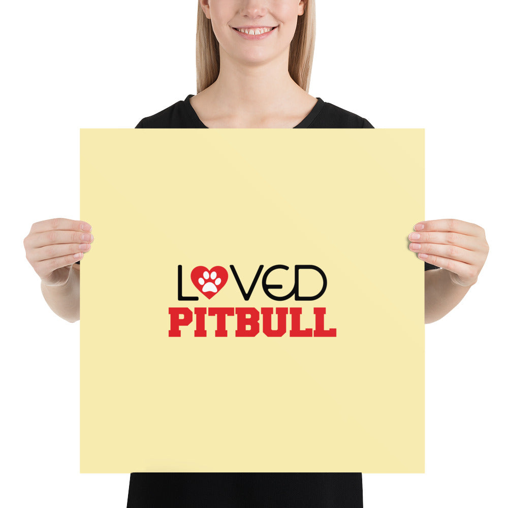 LOVED PITBULL - Poster