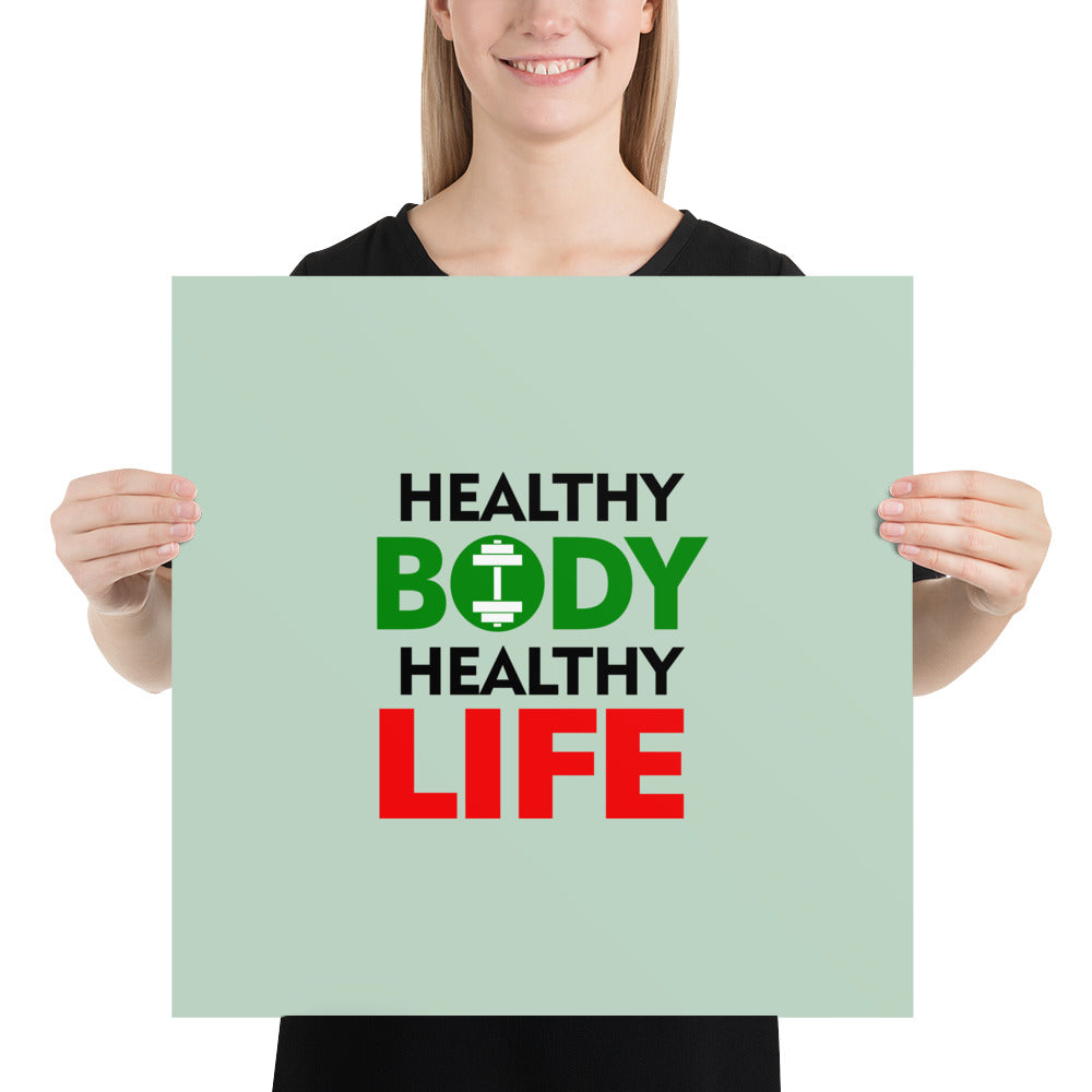 HEALTHY BODY HEALTHY LIFE - Poster