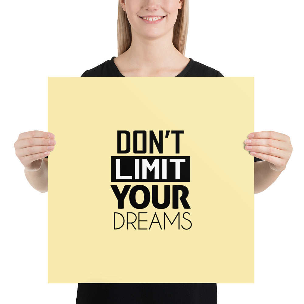 DON'T LIMIT YOUR DREAMS - Poster