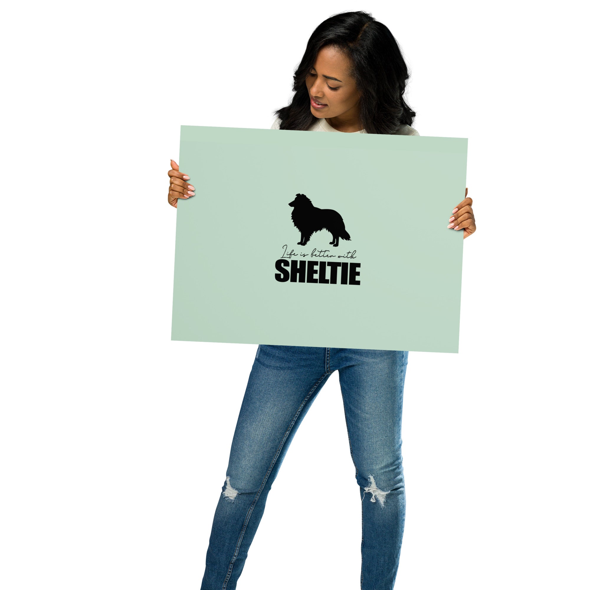 LIFE IS BETTER WITH SHELTIE - Poster