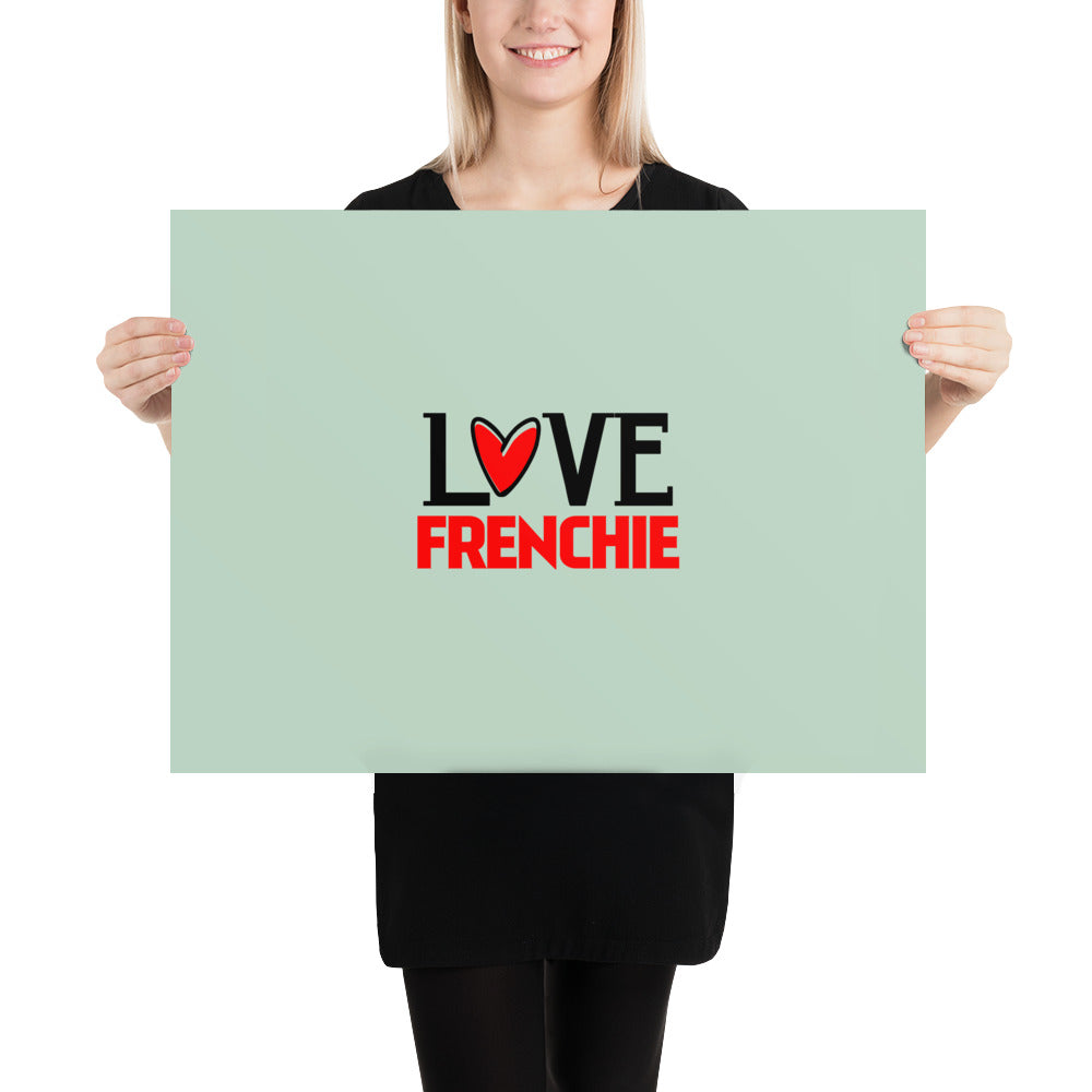 LOVE FRENCHIE - Poster