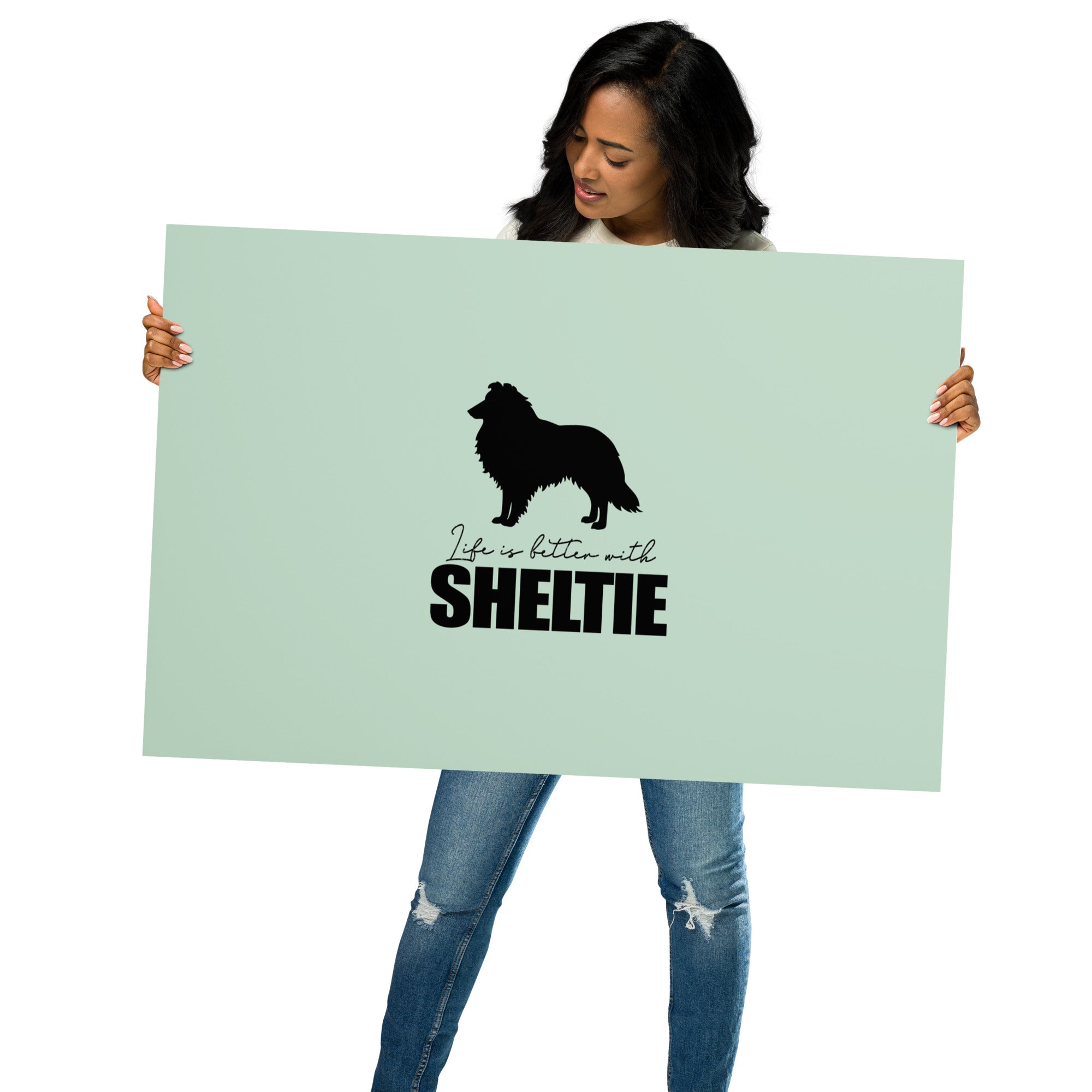 LIFE IS BETTER WITH SHELTIE - Poster