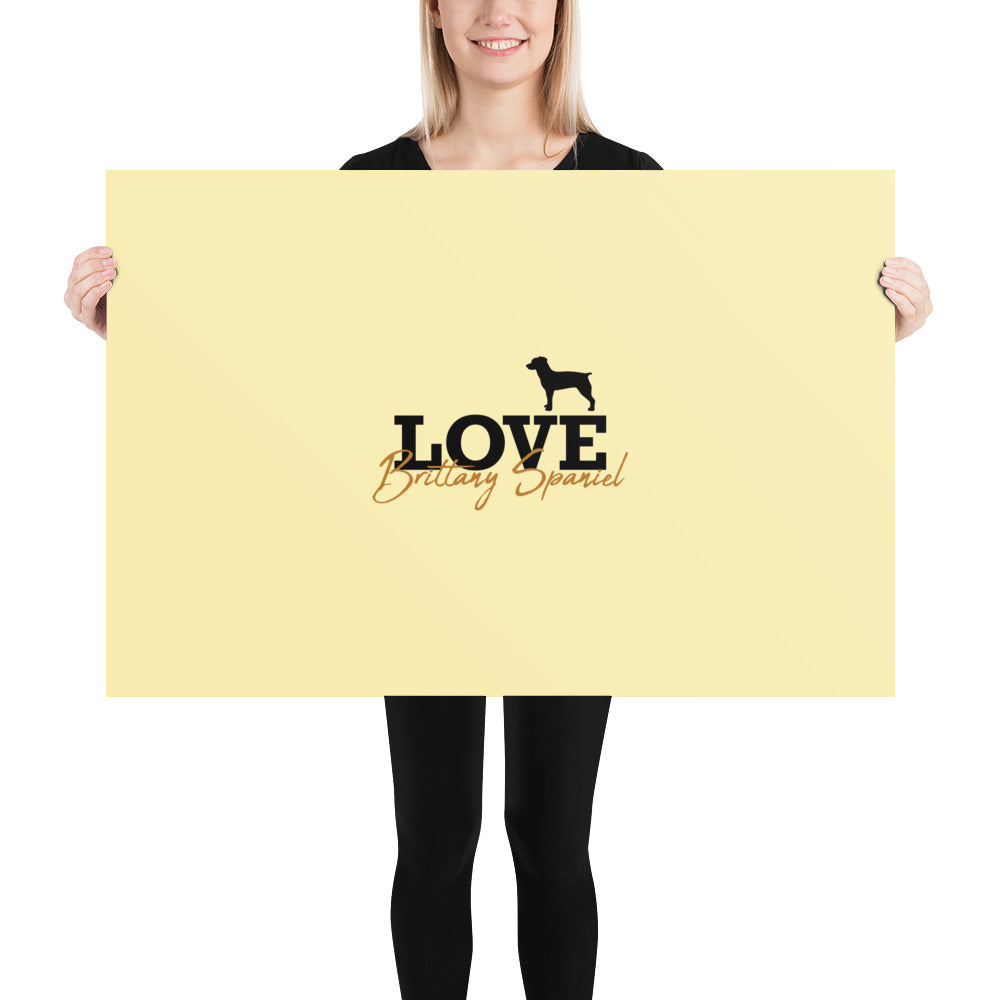 LOVE BRITTANY SPANIEL - Poster