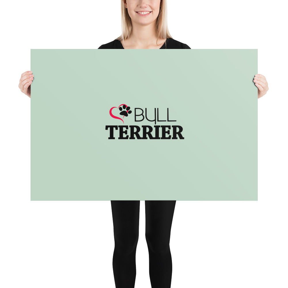 BULL TERRIER - Poster