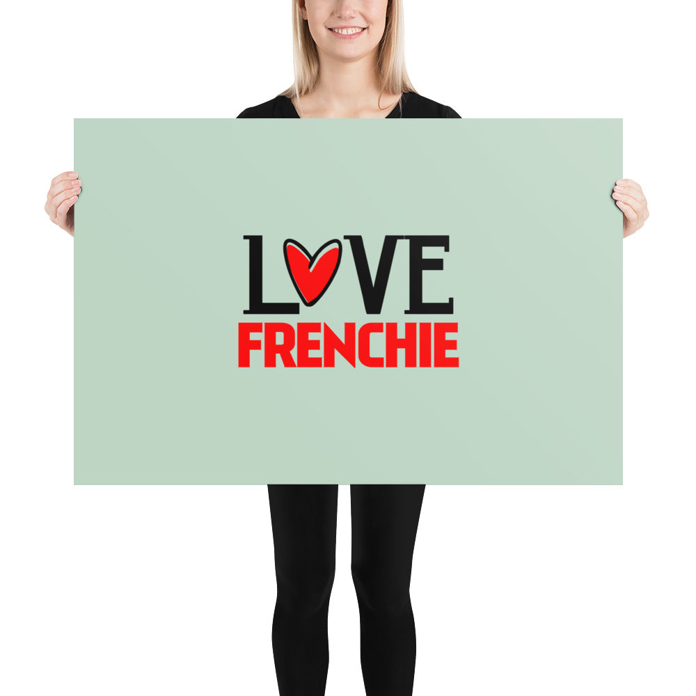 LOVE FRENCHIE - Poster