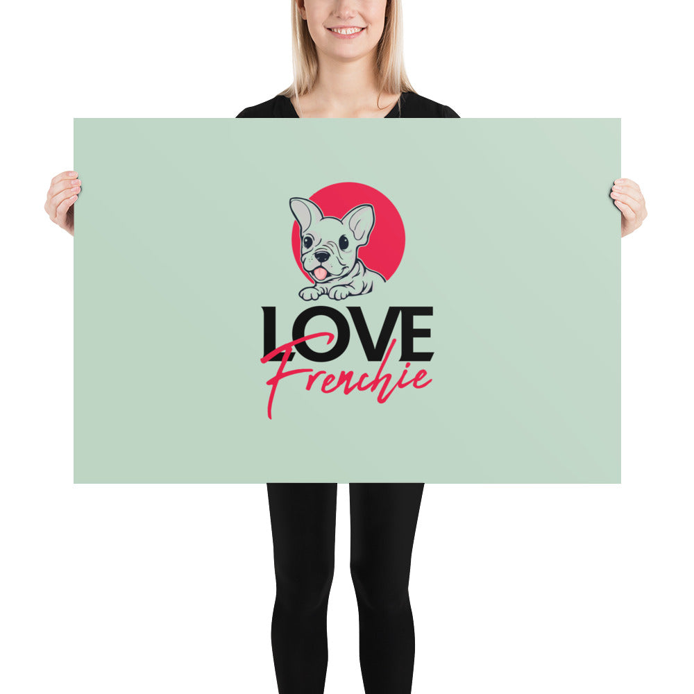 LOVE FRENCHIE - Poster