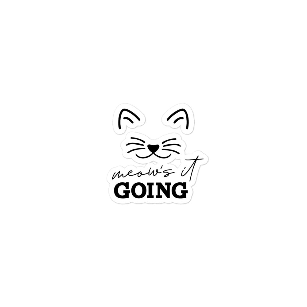 MEOW'S IT GOING - Bubble-free stickers