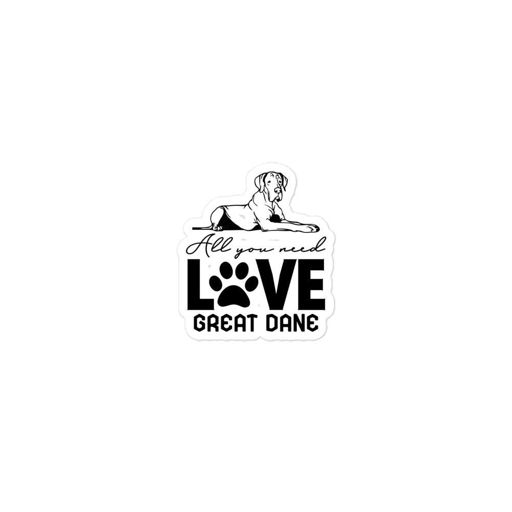ALL YOU NEED LOVE GREAT DANE - Bubble-free stickers
