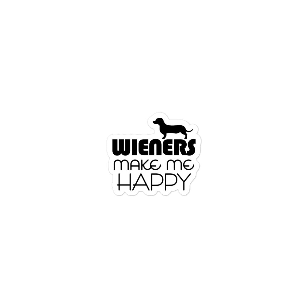 WIENERS MAKE ME HAPPY - Bubble-free stickers