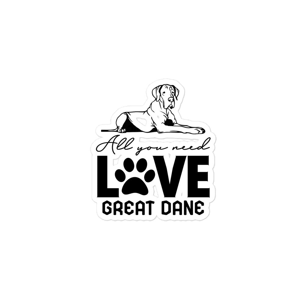 ALL YOU NEED LOVE GREAT DANE - Bubble-free stickers