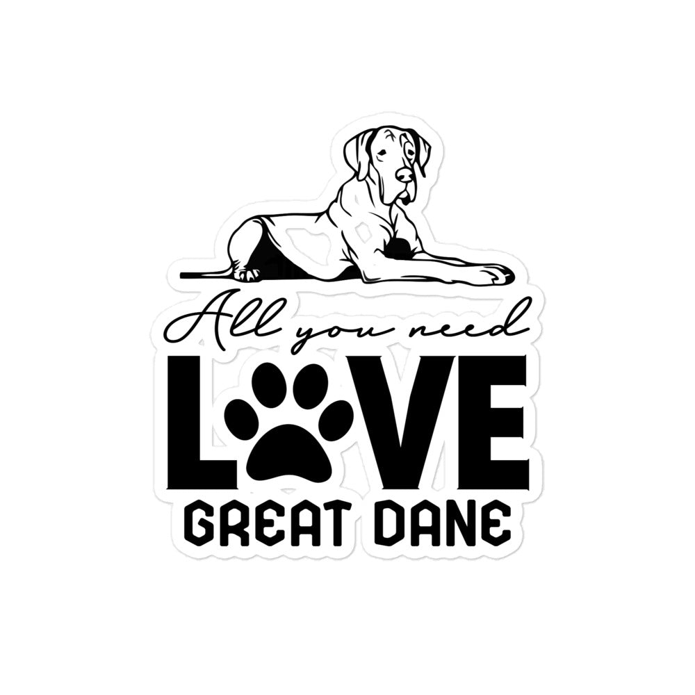 ALL YOU NEED LOVE GREAT DANE - Bubble-free stickers
