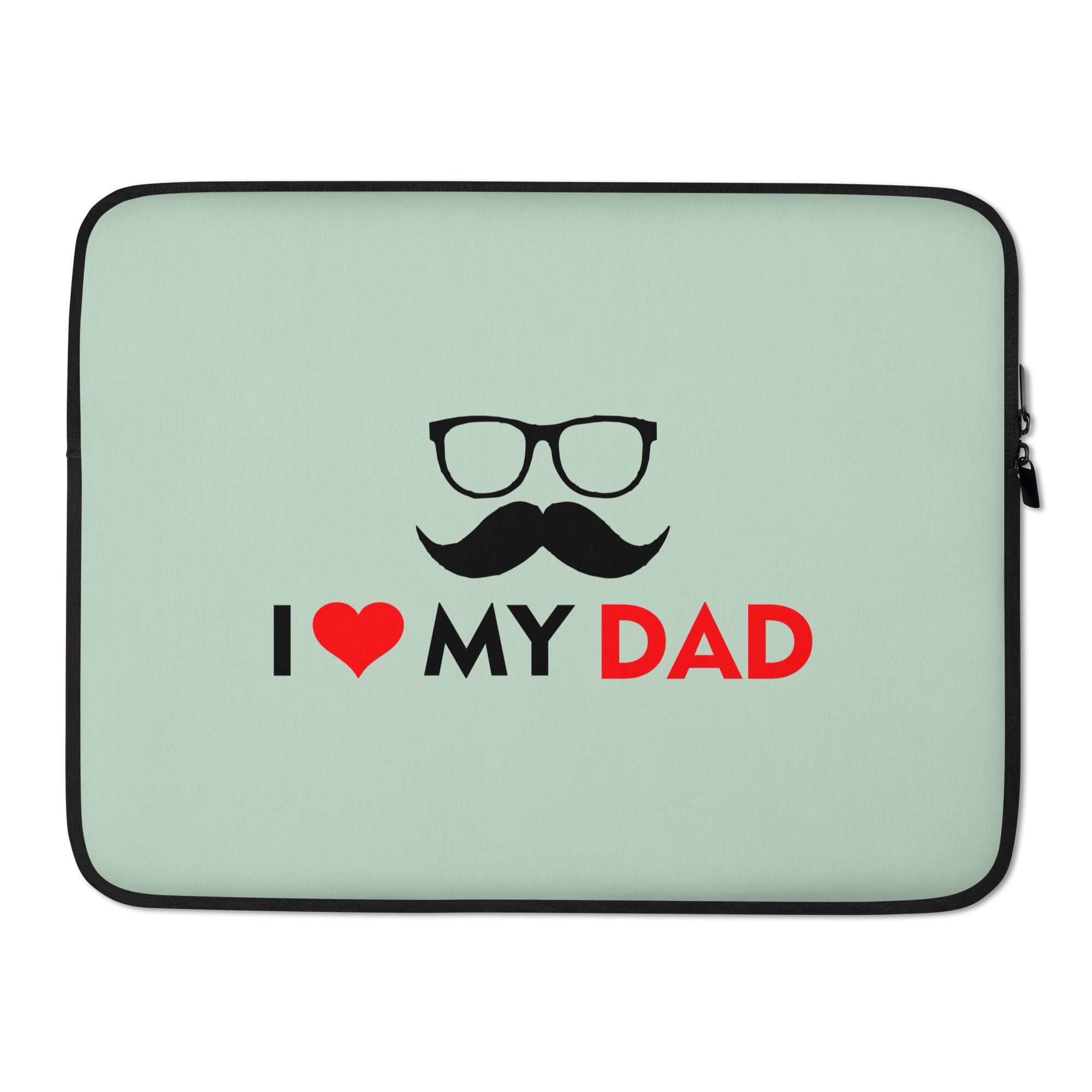 I LOVE MY DAD - Laptop Sleeve