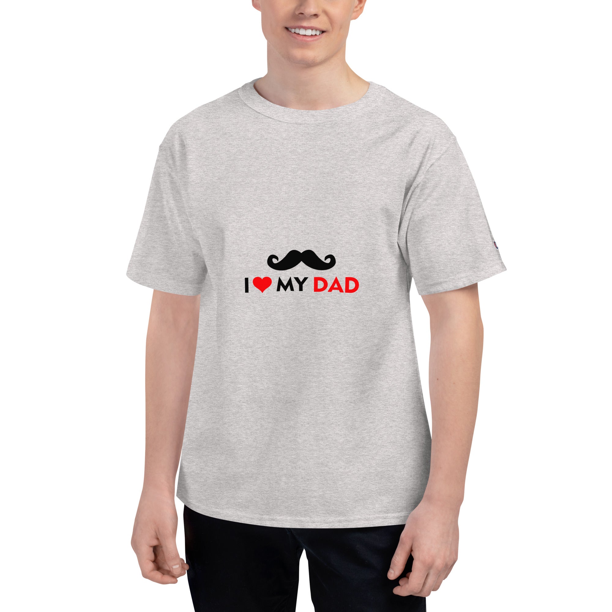 I LOVE MY DAD - Men's Champion T-Shirt