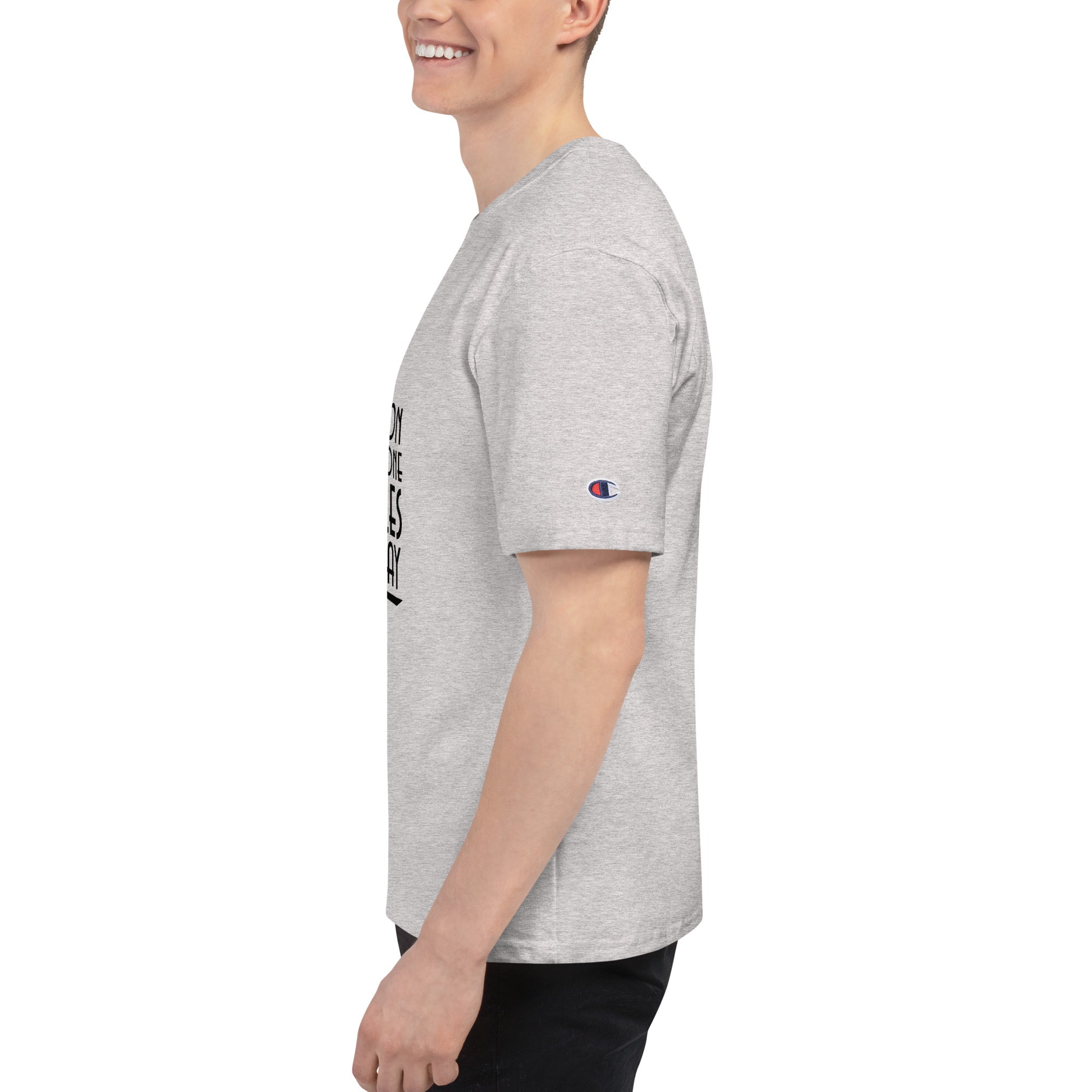 BE THE REASON SOMEONE SMILES TODAY - Men's Champion T-Shirt