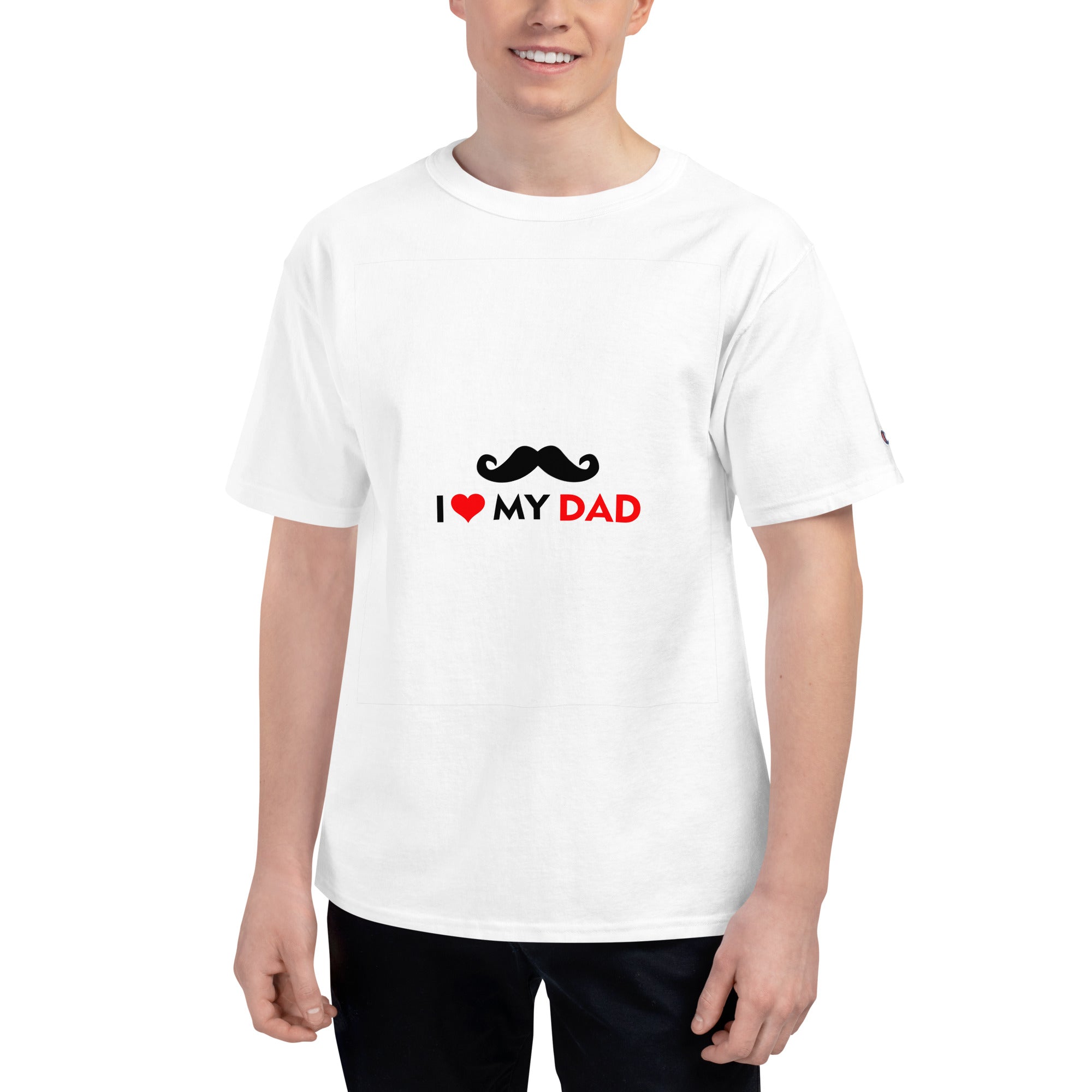 I LOVE MY DAD - Men's Champion T-Shirt