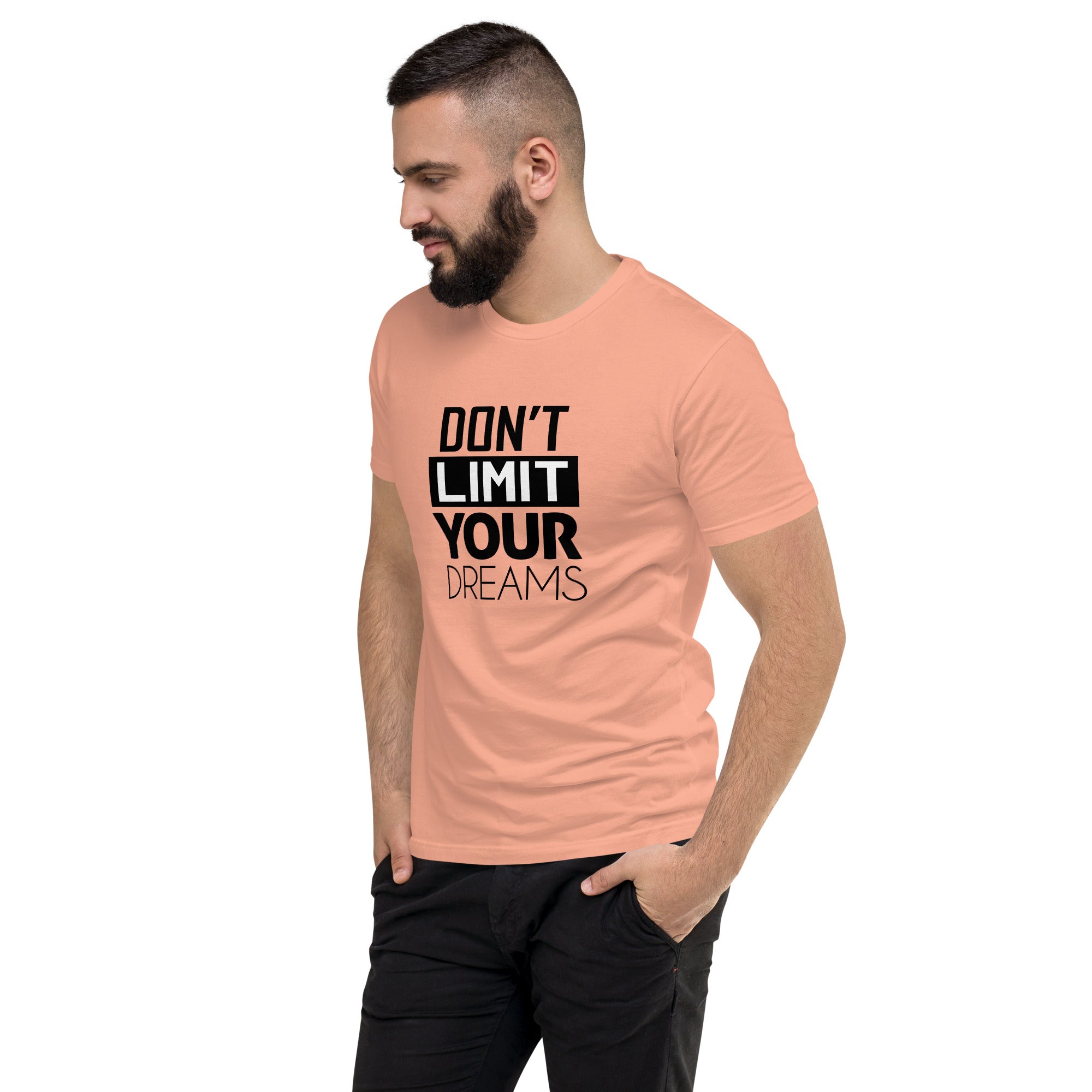 DON'T LIMIT YOUR DREAMS - Short Sleeve T-shirt