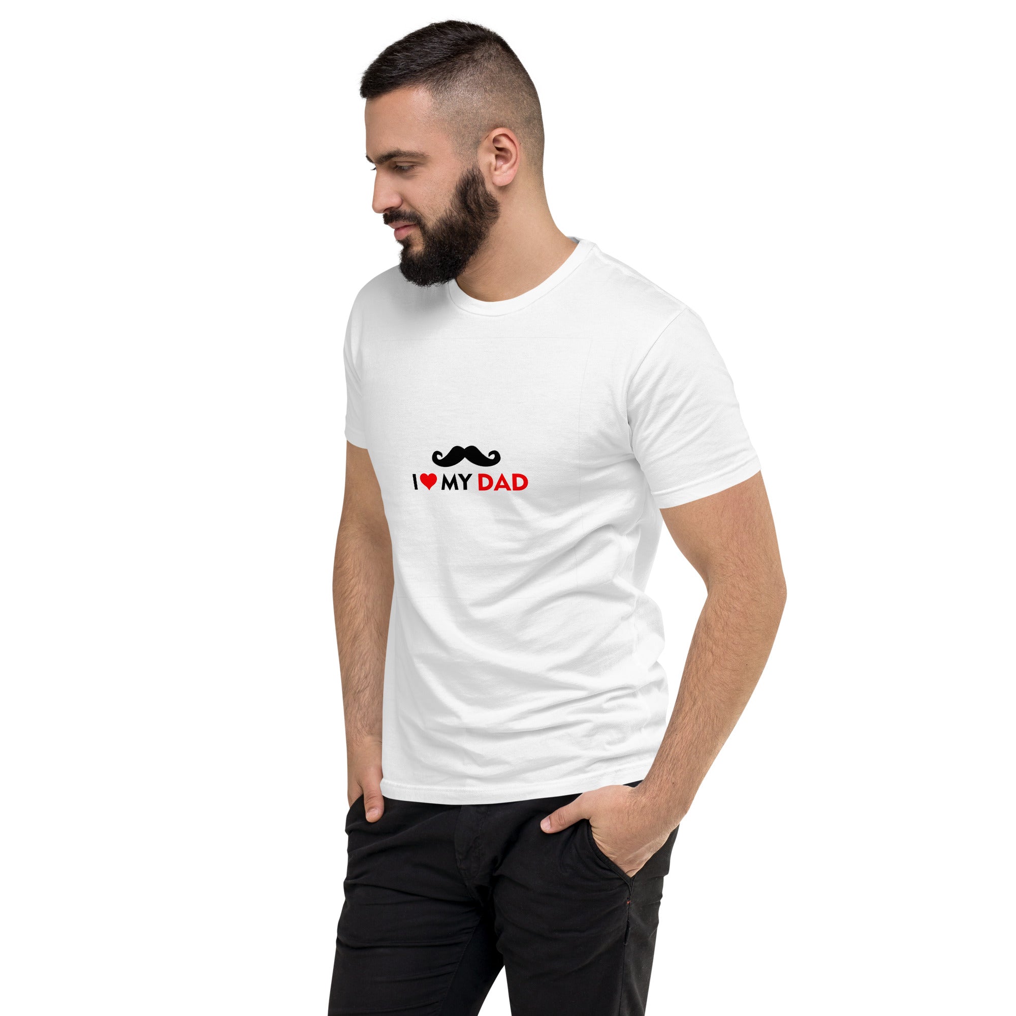 I LOVE MY DAD - Short Sleeve T-shirt