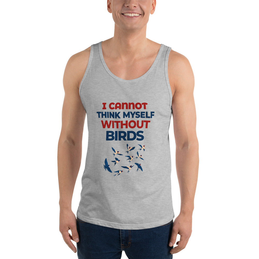 I CANNOT THINK MYSELF WITHOUT BIRDS - Men's Tank Top