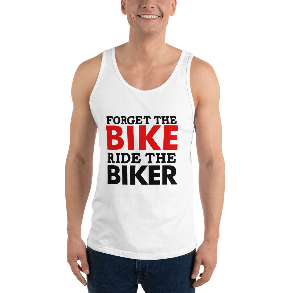 FORGET THE BIKE RIDE THE BIKER - Men's Tank Top