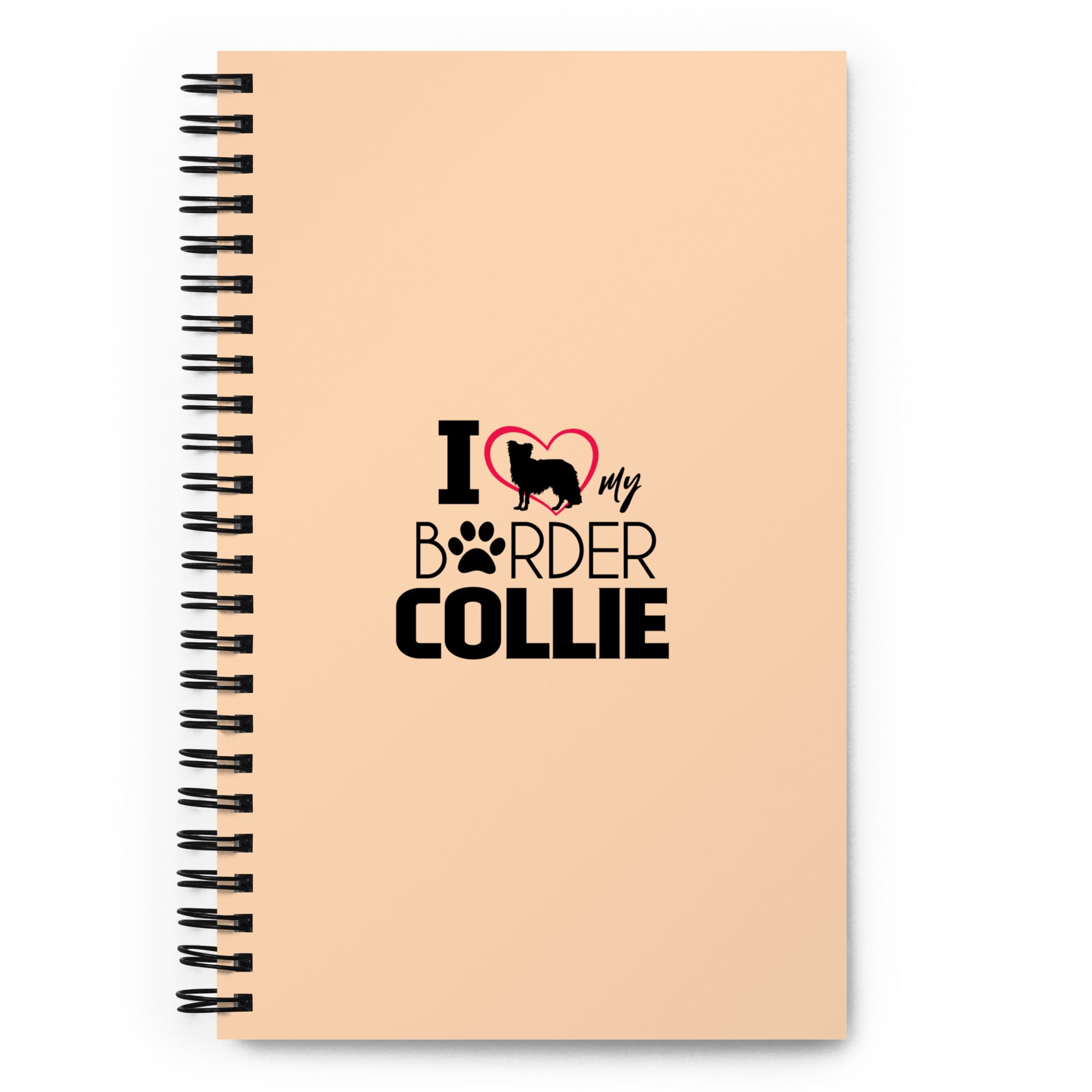 I LOVE MY BORDER COLLIE - Spiral notebook
