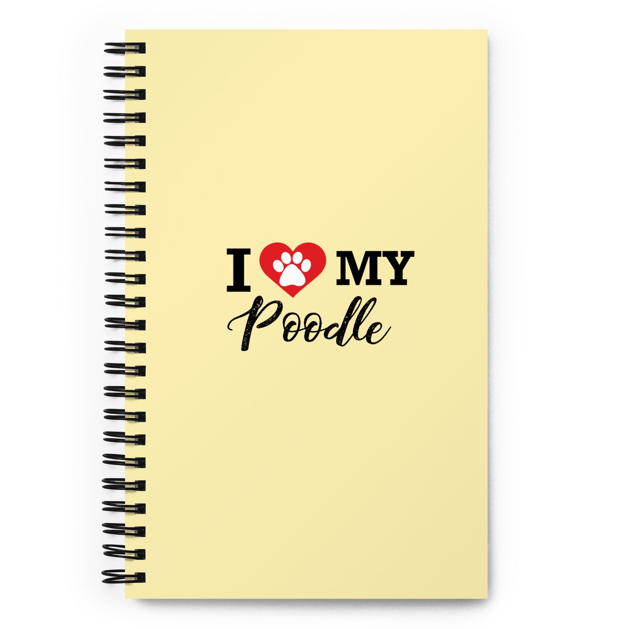 I LOVE MY POODLE - Spiral notebook