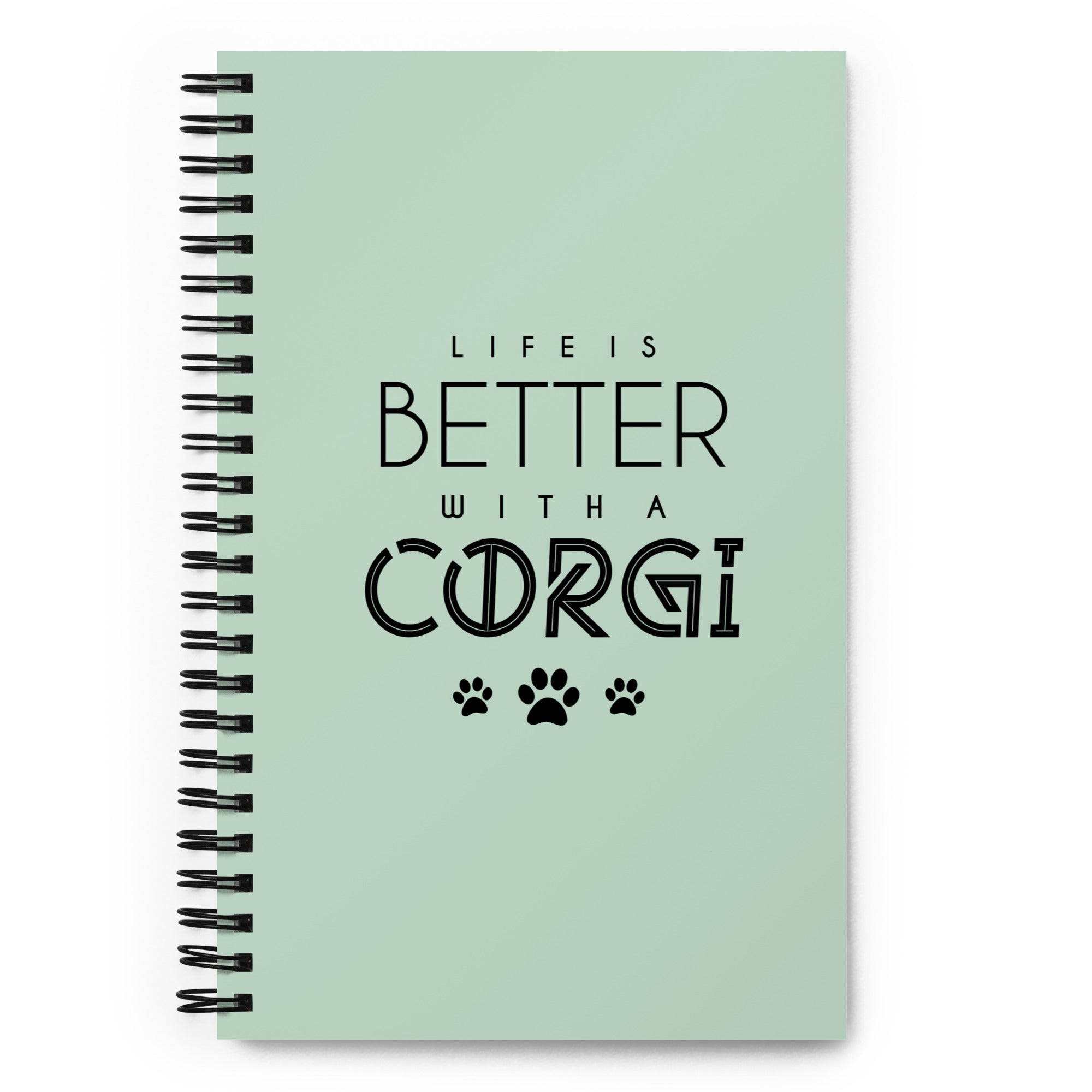 LIFE IS BETTER WITH A CORGI - Spiral notebook