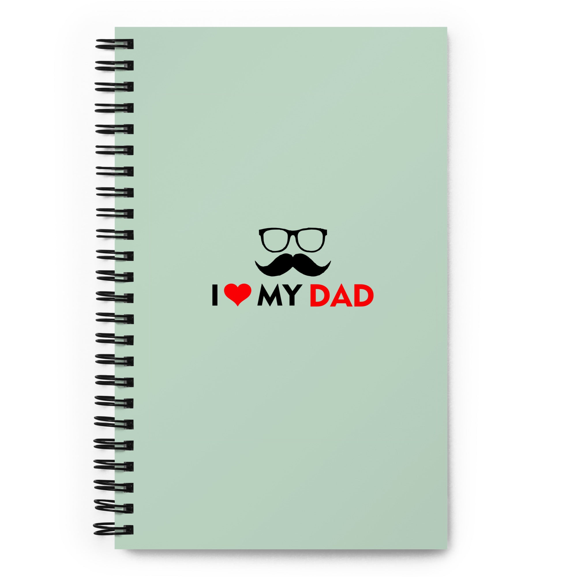 I LOVE MY DAD - Spiral notebook