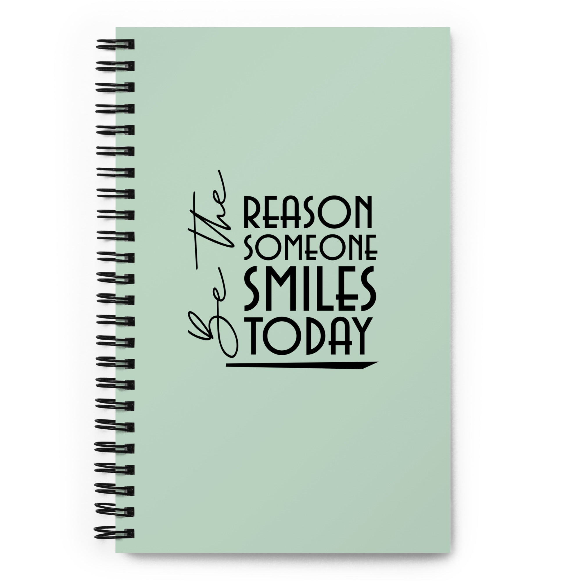 BE THE REASON SOMEONE SMILES TODAY - Spiral notebook